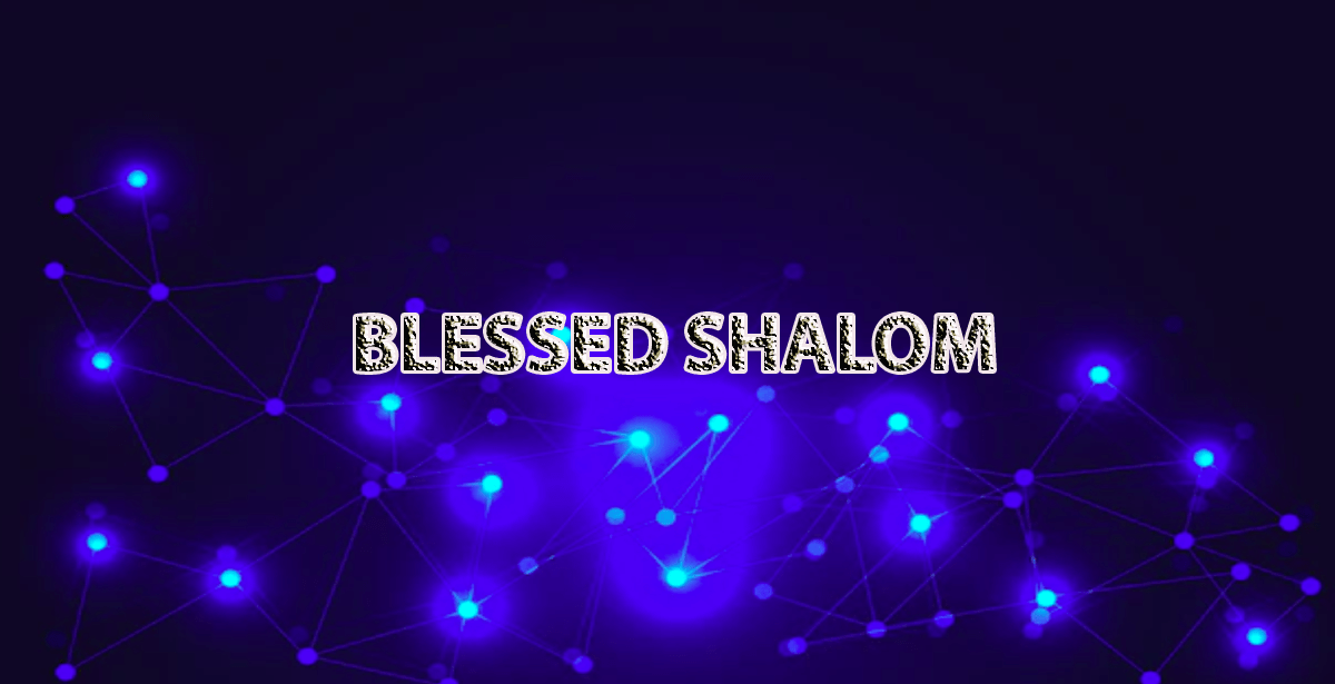 BLESSED SHALOM